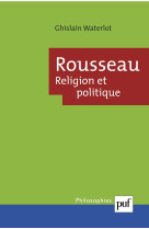 Rousseau. religion et politique