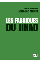 Les fabriques du jihad