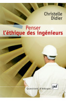 Penser l'éthique des ingénieurs