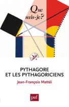 Pythagore et les pythagoriciens (4ed) qsj 2732