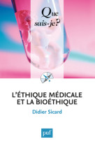 L'ethique medicale et la bioethique (4ed) qsj 2422