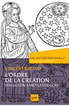 L'ordre de la création.  une histoire personnelle de la philosophie