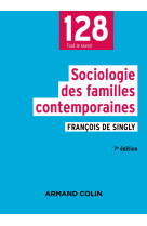 Sociologie des familles contemporaines - 7e éd.