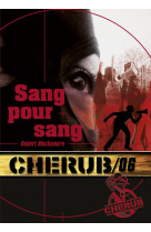 Cherub mission 6: sang pour sang