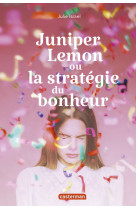 Juniper lemon ou la stratégie du bonheur