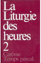 La liturgie des heures 2