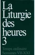 La liturgie des heures - tome 3