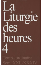 La liturgie des heures - tome 4