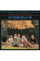 Les étapes de la vie