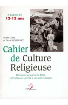 Cahier de culture religieuse à partir de 12-13 ans