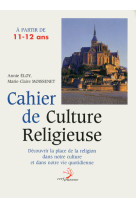 Cahier de culture religieuse à partir de 11-12 ans