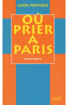 Où prier à paris? (guide pratique)