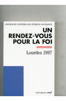 Un rendez-vous pour la foi