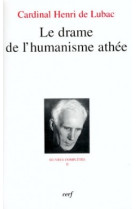 Le drame de l'humanisme athee