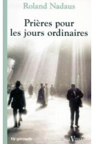 Prieres pour les jours ordinaires