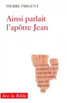 Ainsi parlait l'apotre jean