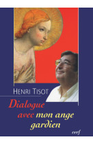 Dialogue avec mon ange gardien