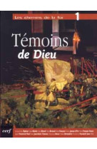 Les chemins de la foi - tome 1 temoins de dieu