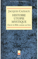 Histoire, utopie, mystique