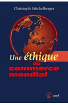 Une éthique du commerce mondial