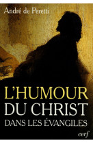 Essai sur l'humour du christ dans les évangiles