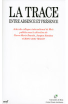 La trace ¿ entre absence et présence