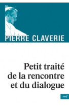 Petit traite de la rencontre et du dialogue