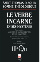 Somme théologique : le verbe incarné en ses mystères, iv