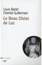 Le beau christ de luc