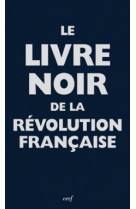 Le livre noir de la révolution française