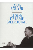 Le sens de la vie sacerdotale