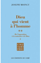 Dieu qui vient à l'homme - tome 2-2