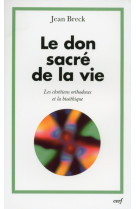 Le don sacré de la vie