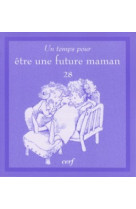 Un temps pour être une future maman