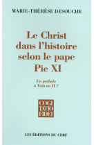 Le christ dans l'histoire selon le pape pie xi