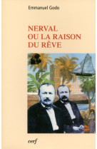 Nerval ou la raison du rêve