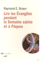 Lire les évangile pendant la semaine sainte et à pâques