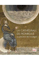 La cathedrale de monreale - la splendeur des mosaiques