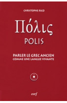 Polis - parler le grec ancien + cd