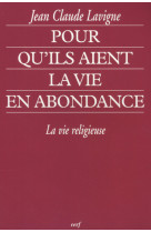 Pour qu'ils aient la vie en abondance