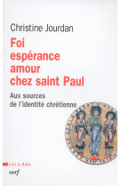 Foi, espérance, amour chez saint paul