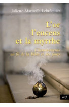 L'or, l'encens et la myrrhe