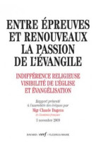 Entre épreuves et renouveaux, la passion de l'évangile