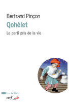 Qohelet - le parti pris de la vie