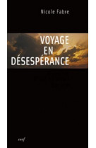 Voyage en desesperance