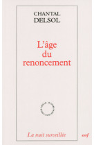 L'âge du renoncement