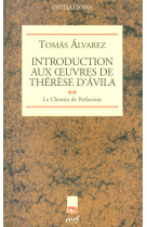 Introduction aux ¿uvres de thérèse d'ávila, ii