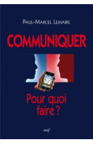 Communiquer : pour quoi faire ?