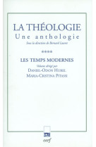 La théologie. une anthologie, tome iv