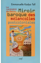 Miroir baroque des melancolies postcoloniales